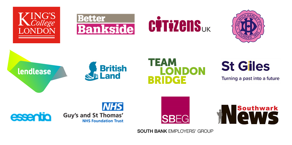 King’s College London, Better Bankside, Citizens UK, Dulwich Hamlet Football Club, Lendlease, British Land, Team London Bridge, St Giles, Essentia - Guy’s and St Thomas’ NHS Foundation Trust, South Bank Employers’ Group, Southwark News